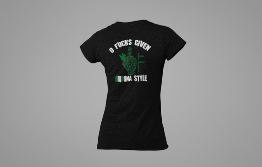 O F**ks Given - Arizona Style - Ladies